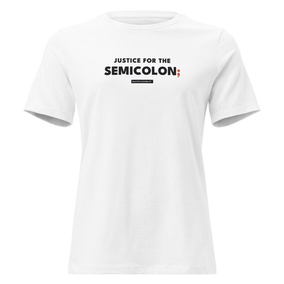 justice for the semicolon tee, shown flat so the design reads